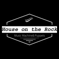 Music & Puppet Machines (House on the Rock)